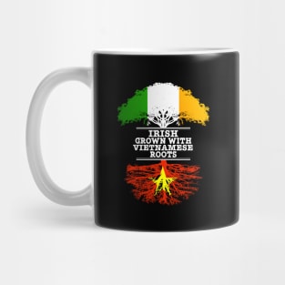 Irish Grown With Vietnamese Roots - Gift for Vietnamese With Roots From Vietnam Mug